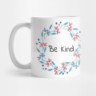 Be kind to yourself - peace quote Mug